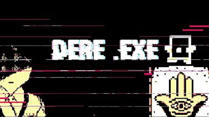 Dere .Exe is Available Now for iOS, Android and PC