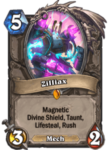 Zilliax the legendary mech containing magnetic, divine shield, taunt, lifesteal, and rush