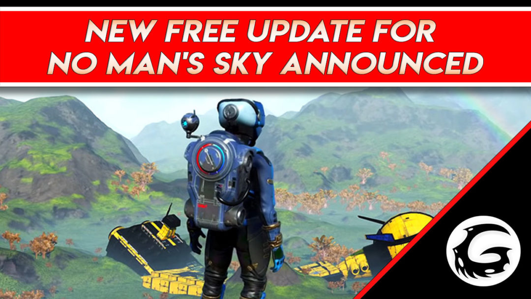 New Free Update for No Man's Sky Announced | Gaming Instincts