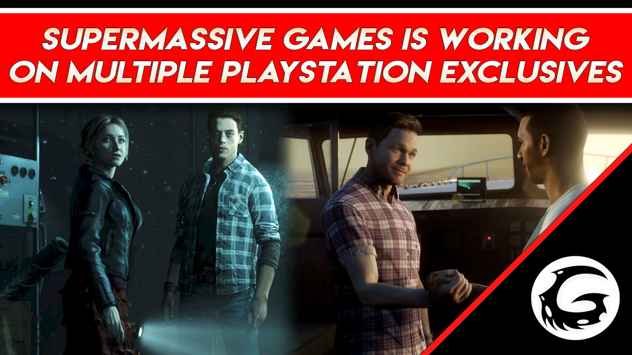 Supermassive Games Is Working On PS Exclusives | Gaming Instincts