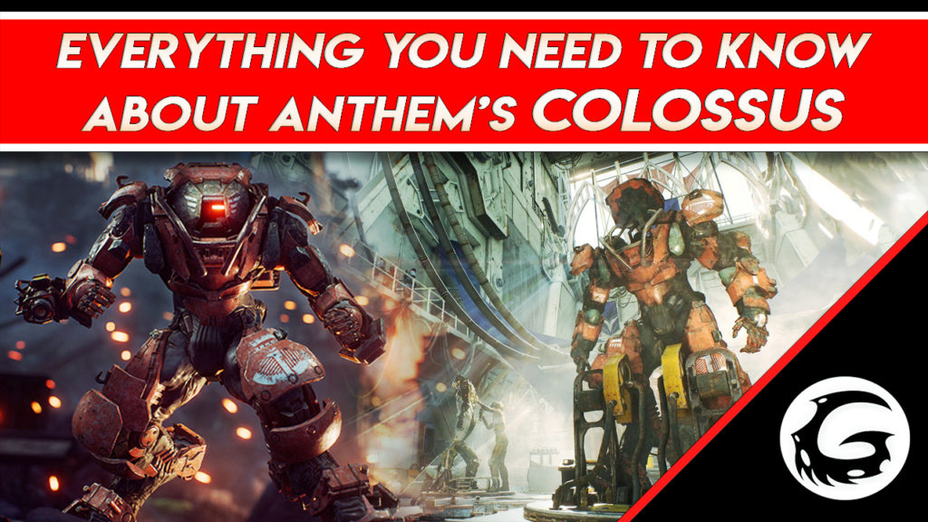 Here's Everything You Need to Know About Anthem's Colossus.