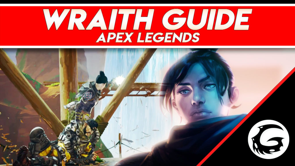 Apex Legends - The Complete Wraith Guide