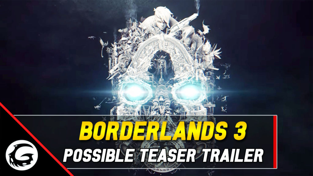Borderlands 3 Possible Teaser Trailer