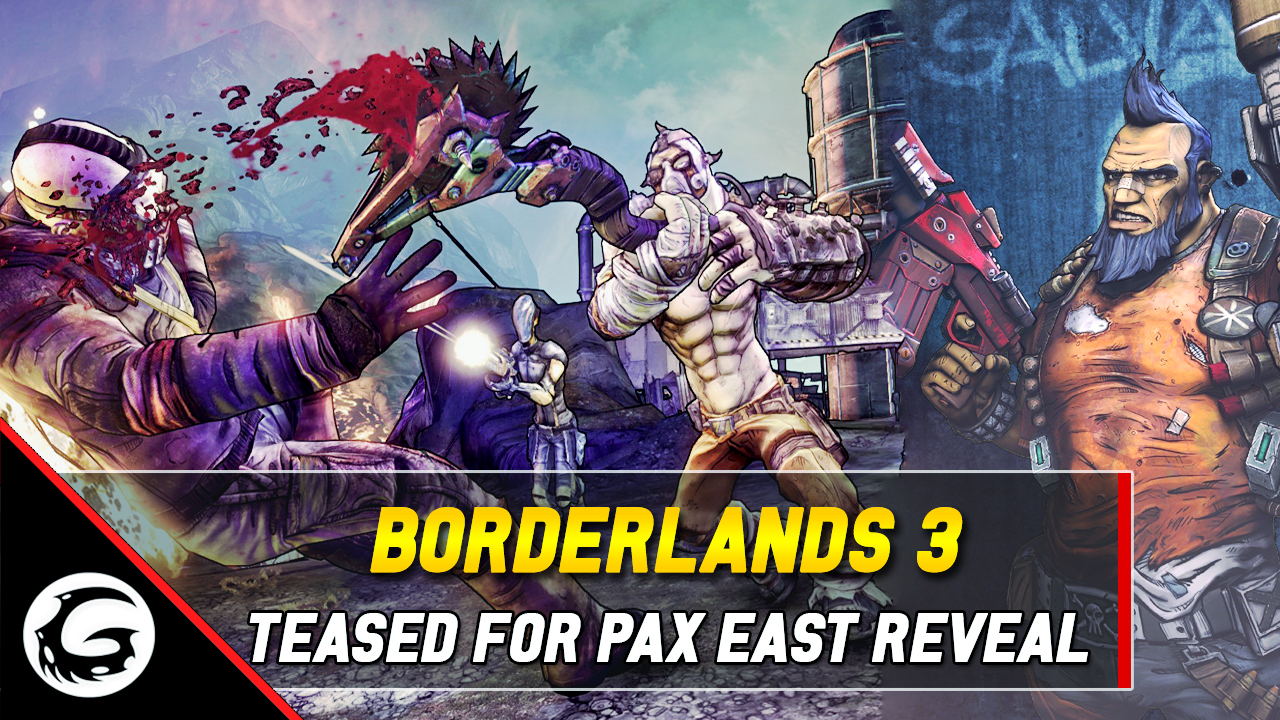 Borderlands 3 Teased For PAX East Reveal