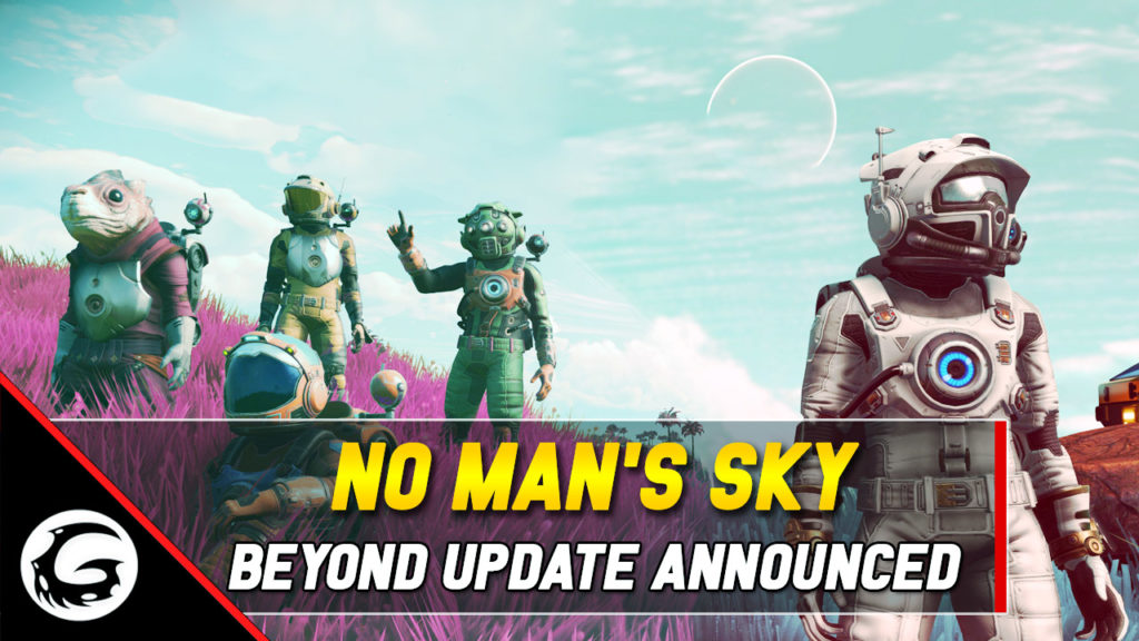 No Man's Sky Beyond Update Announced
