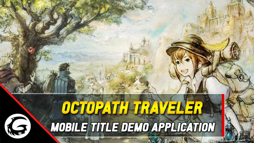 Octopath Traveler Mobile Title Demo Application