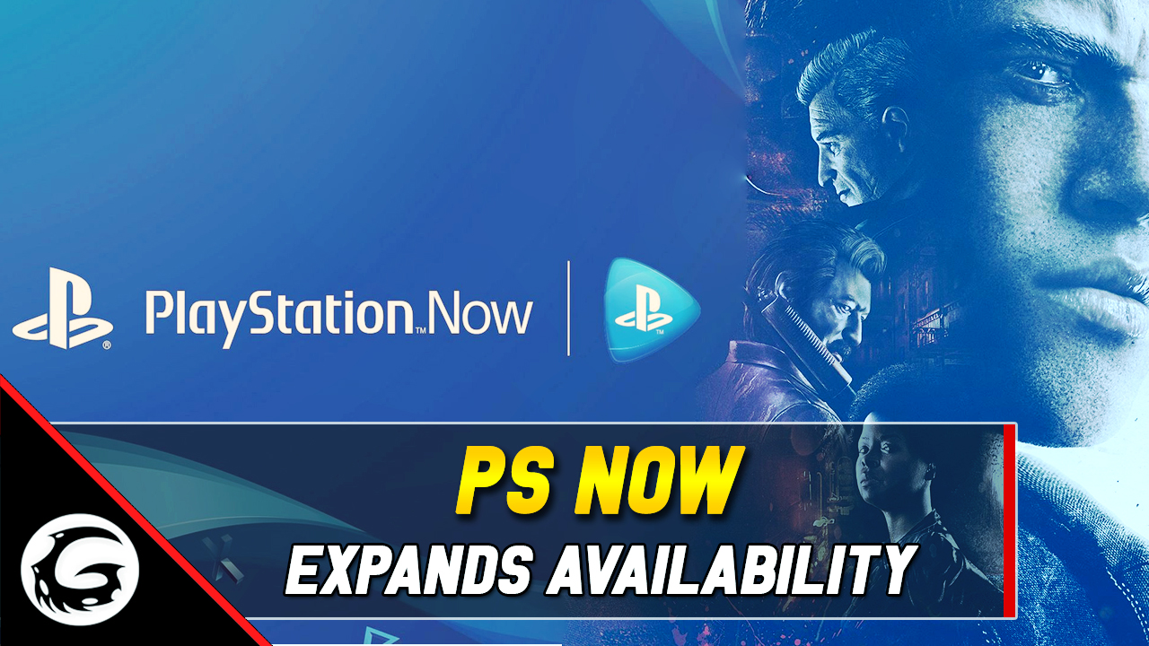 PS Now Expands Availability