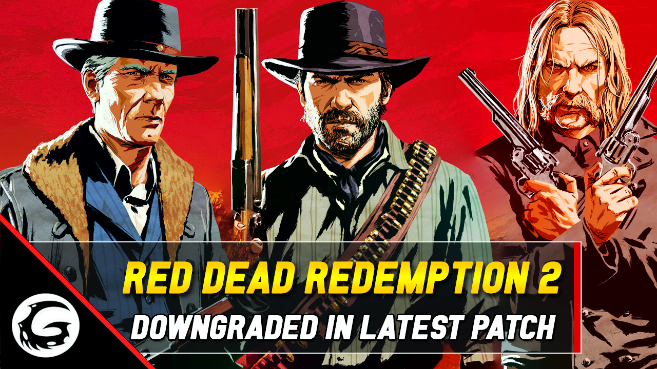 Red Dead Redemption 2 Downgraded In Latest Patch