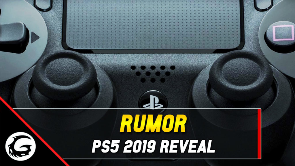 Rumor PS5 2019 Reveal