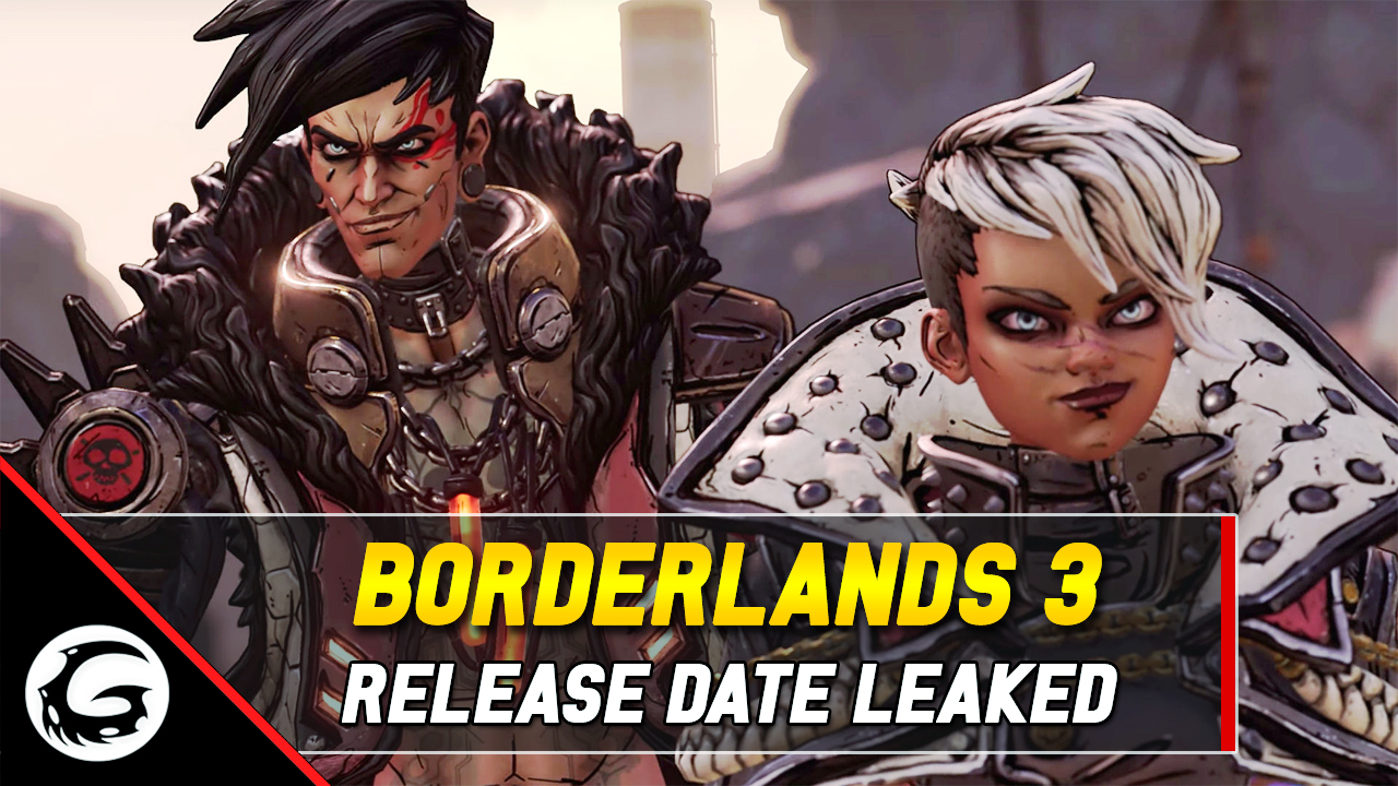 Borderlands 3 Release Date Leaked