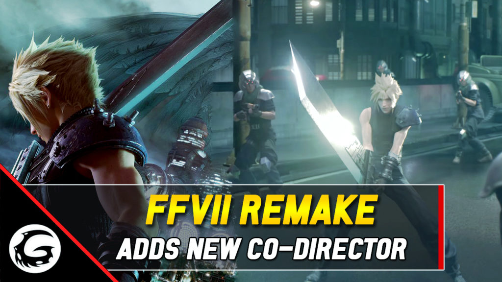 FFVII Remake Adds New Co Director