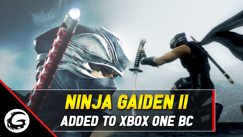 Ninja Gaiden 2 Added To Xbox One BC