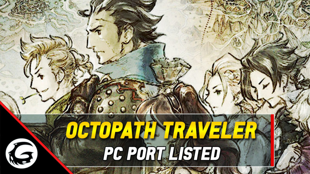 Octopath Traveler PC Port Listed