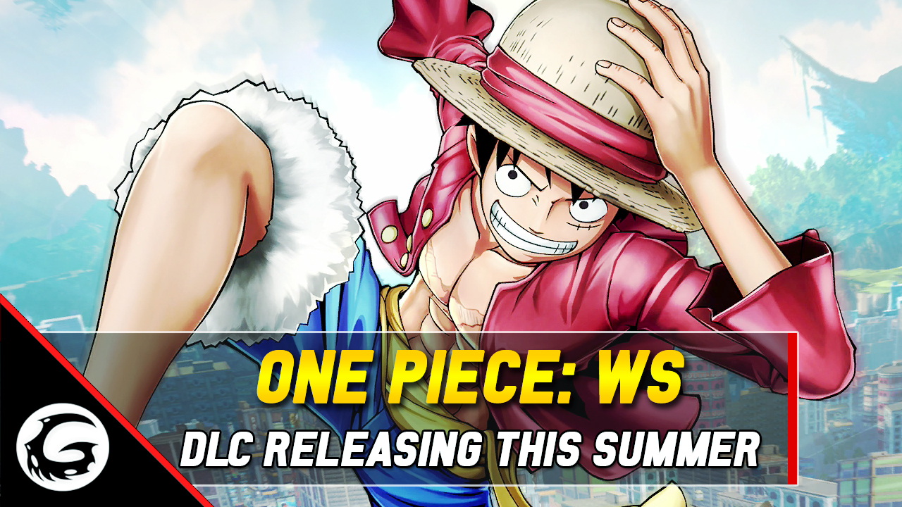 One Piece WS DLC Releasing This Summer