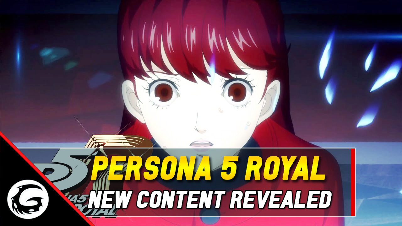 Persona 5 Royal New Content Revealed