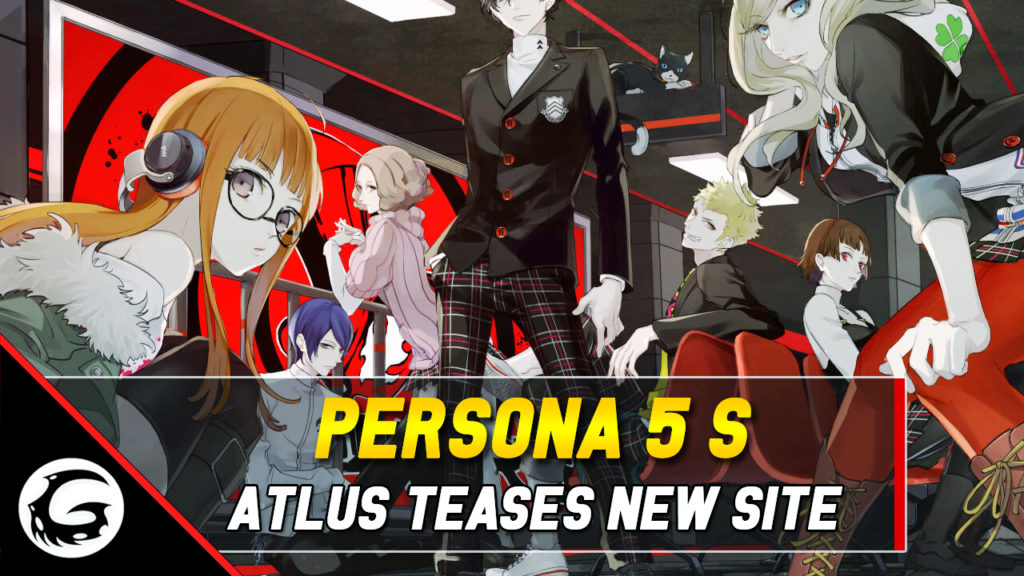 Persona 5 S Atlus Teases New Site