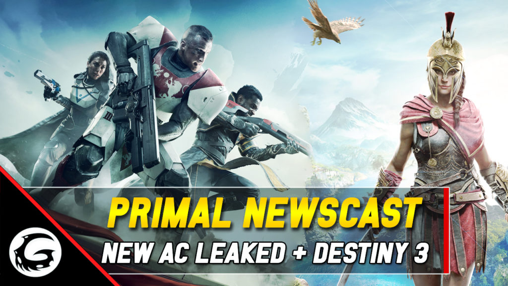 Primal Newscast New AC Leaked + Destiny 3