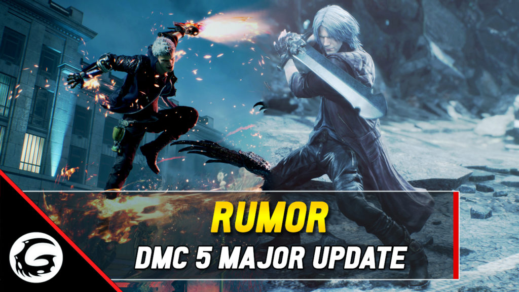Rumor DMC5 Major Update
