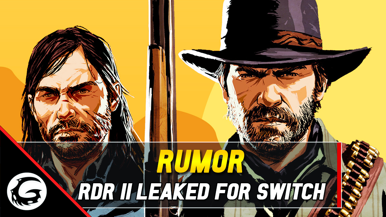 Rumor RDR2 Leaked For Switch