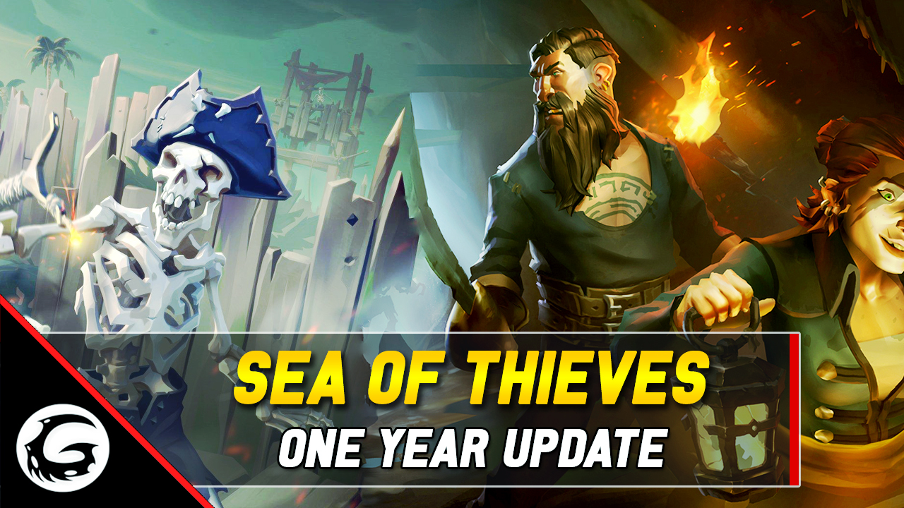 Sea of Thieves One Year Update