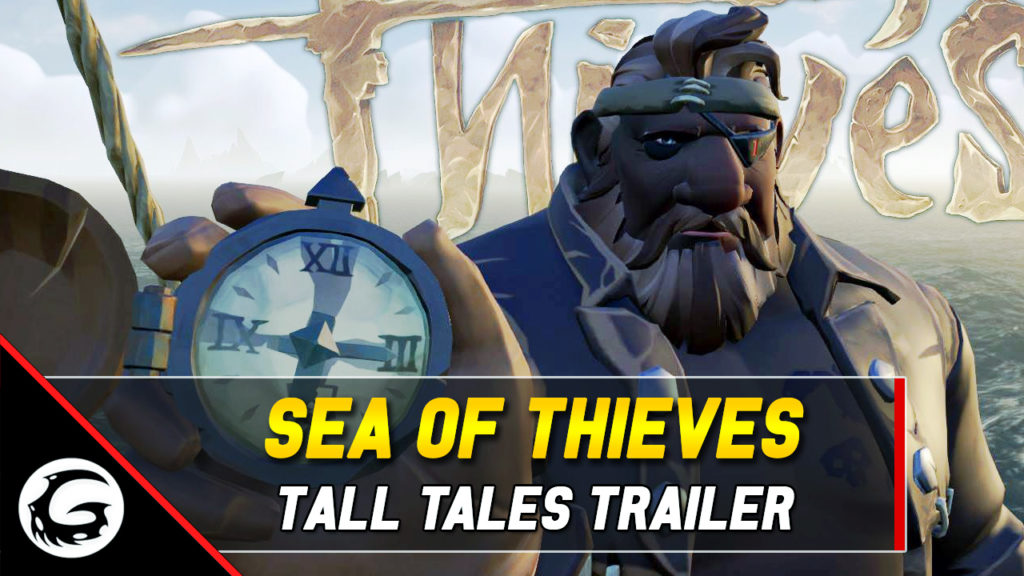Sea of Thieves Tall Tales Trailer
