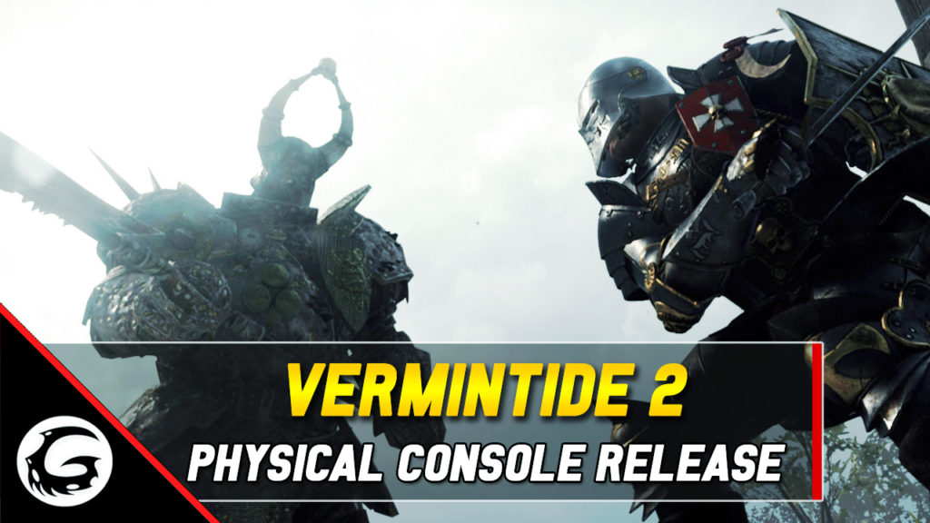 Vermintide 2 Physical Console Release