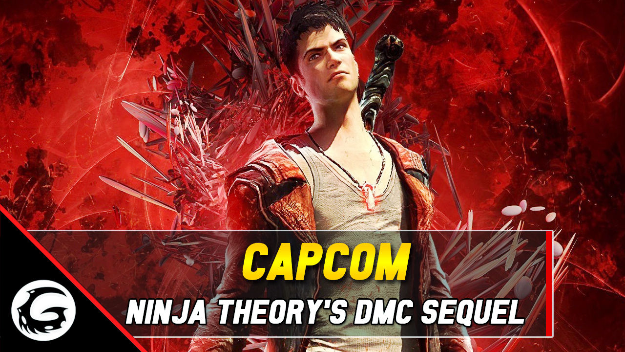 Capcom Ninja Theory DMC Sequel
