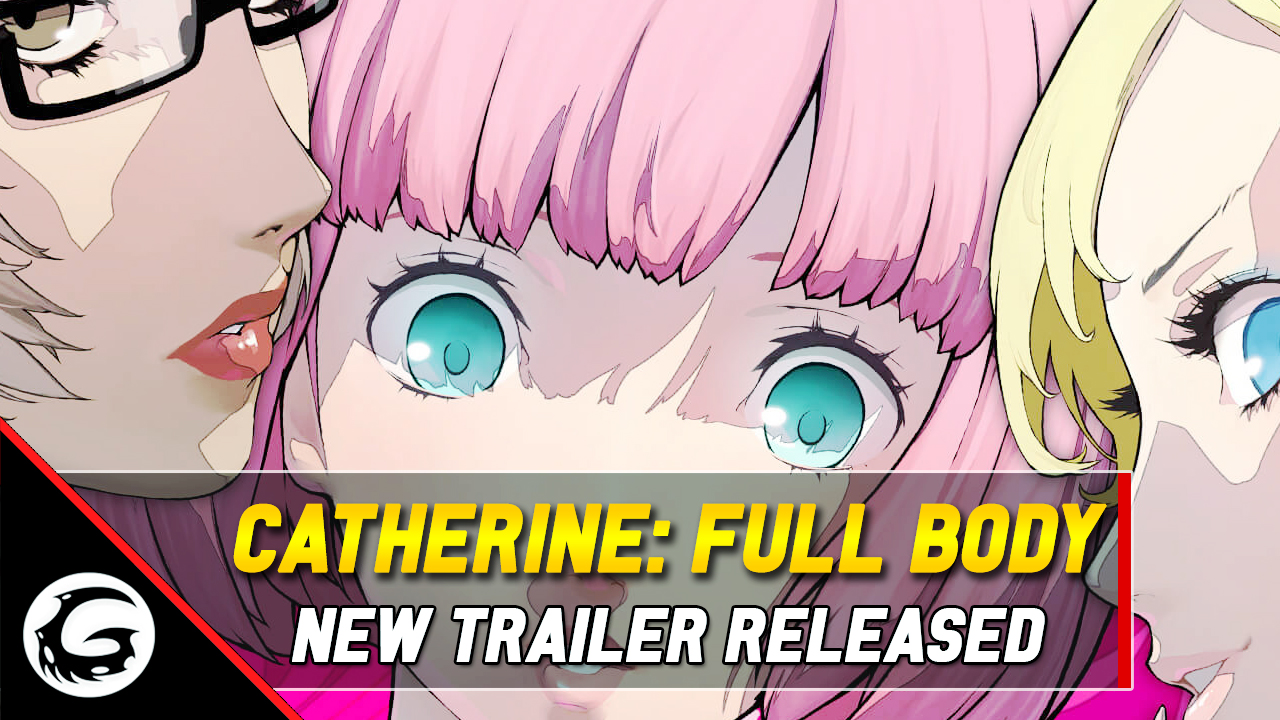 Catherine Full Body New Trailer Released