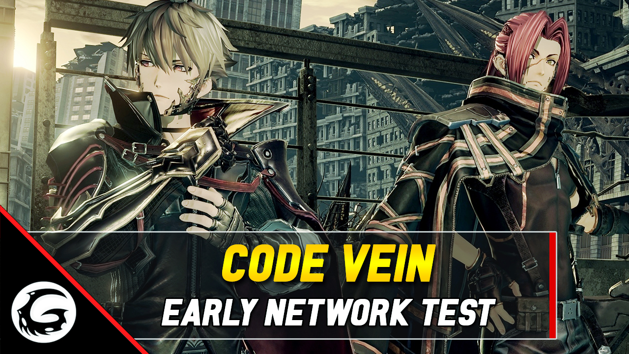 Code Vein Early Network Test
