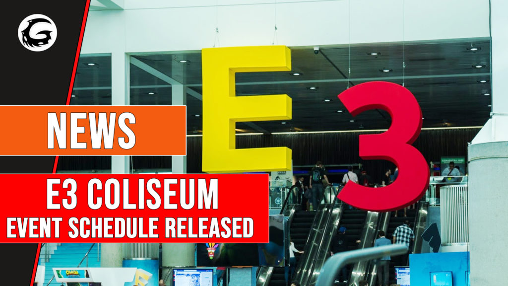 E3 Coliseum Event Schedule Released