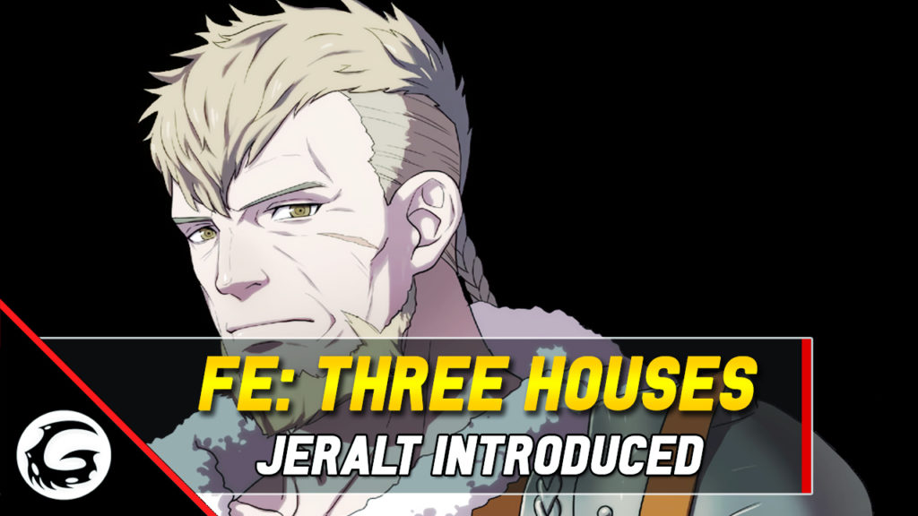 FE Three Houses Jeralt Introduced