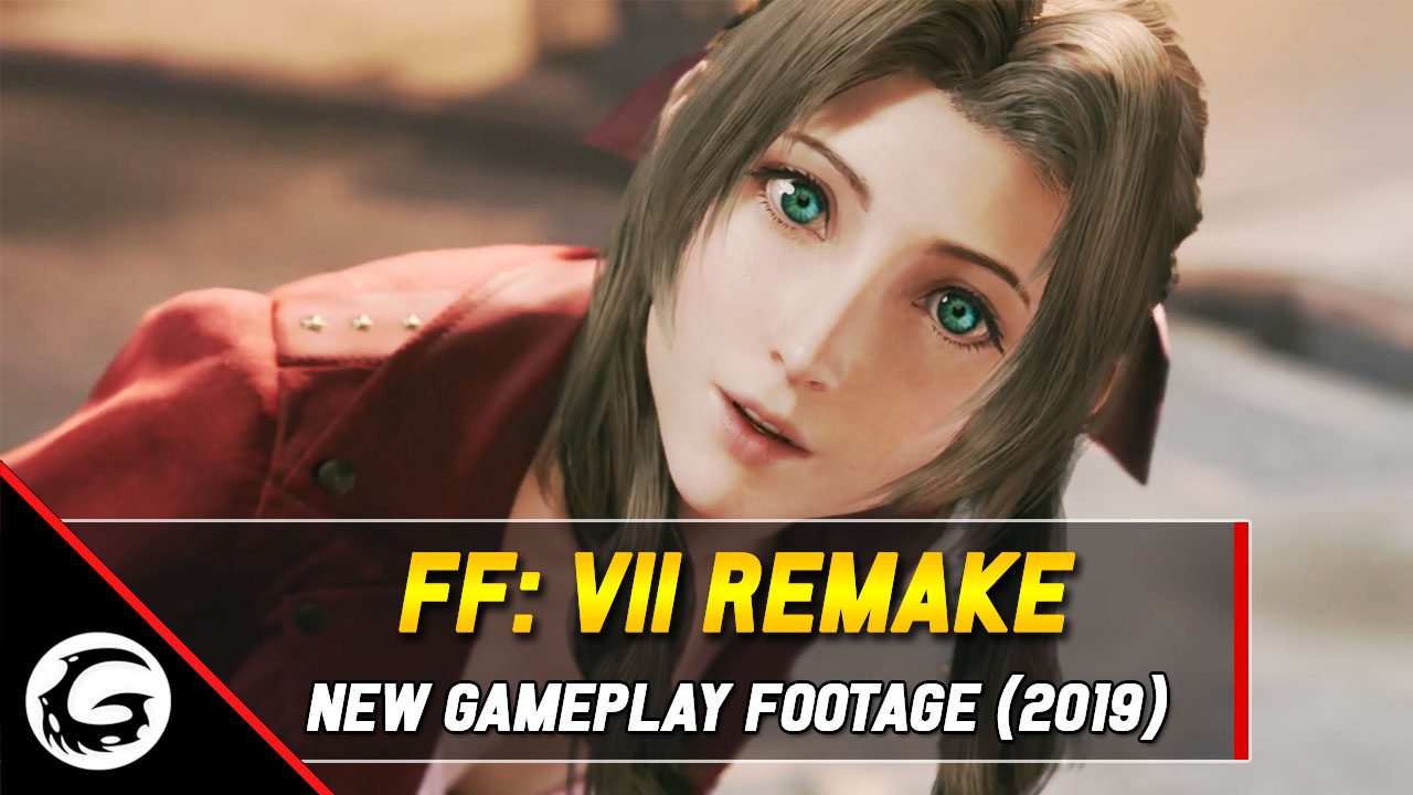 FF VII Remake New Gameplay Footage 2019