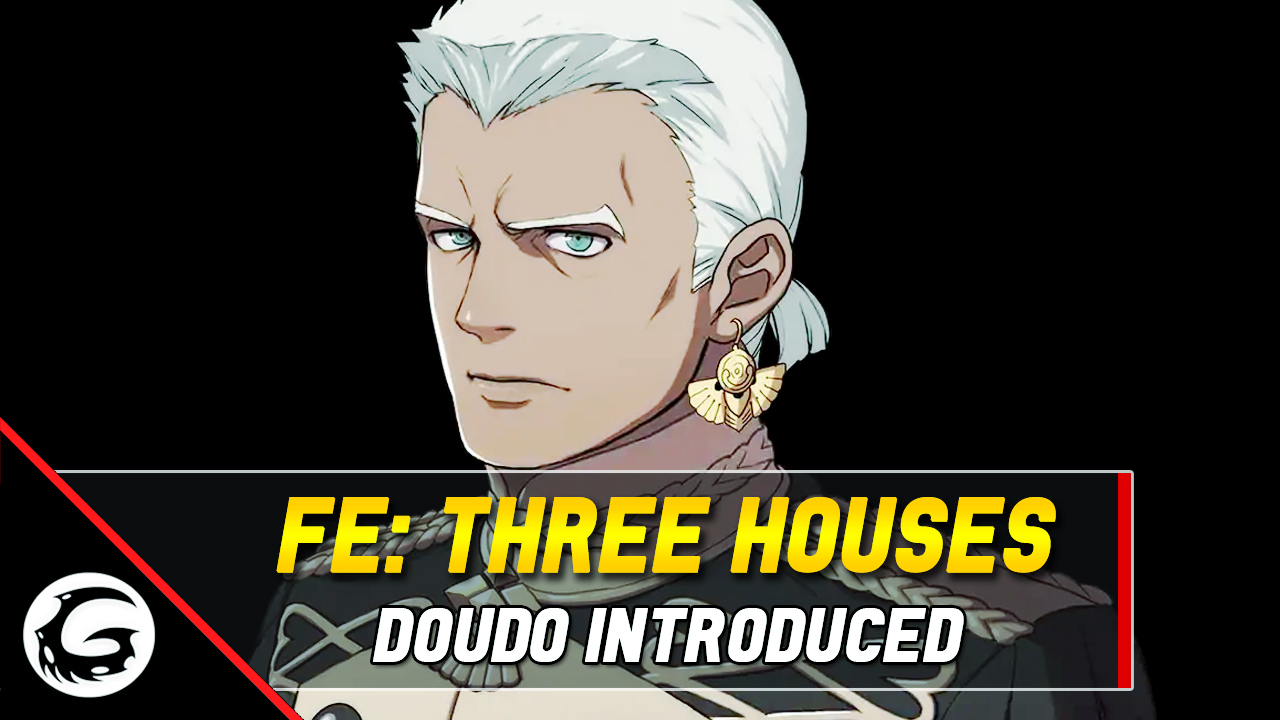 Fire Emblem Three Houses Doudo Introduced