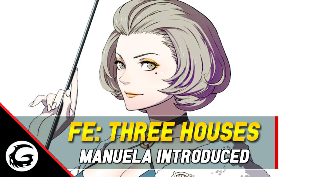 Fire Emblem Three Houses Manuela Introduced