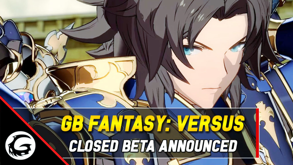 Granblue Fantasy Versus Closed Beta Announced