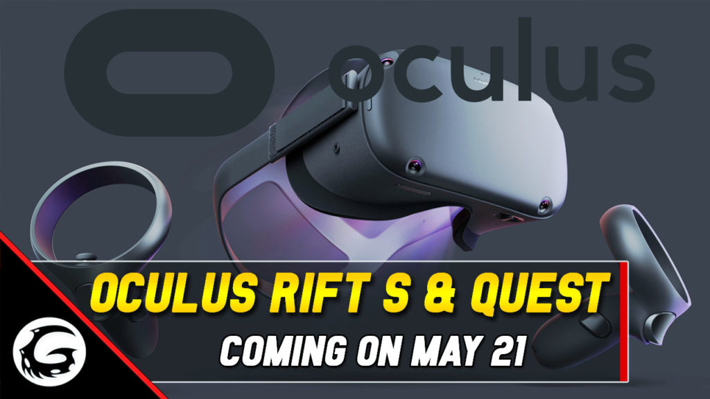 Oculus Rift S and Oculus Quest