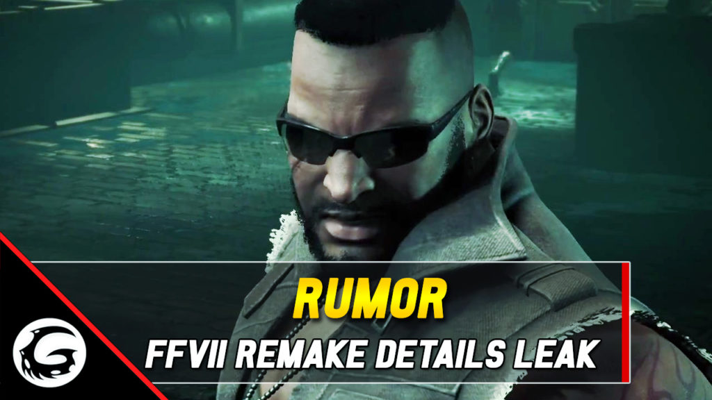 Rumor Final Fantasy VII Remake Details Leak