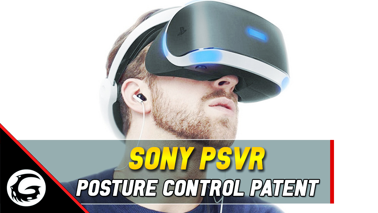 Sony PSVR Posture Control Patent
