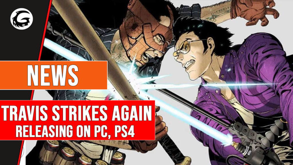 Travis Strikes Again Releasing On PC PS4
