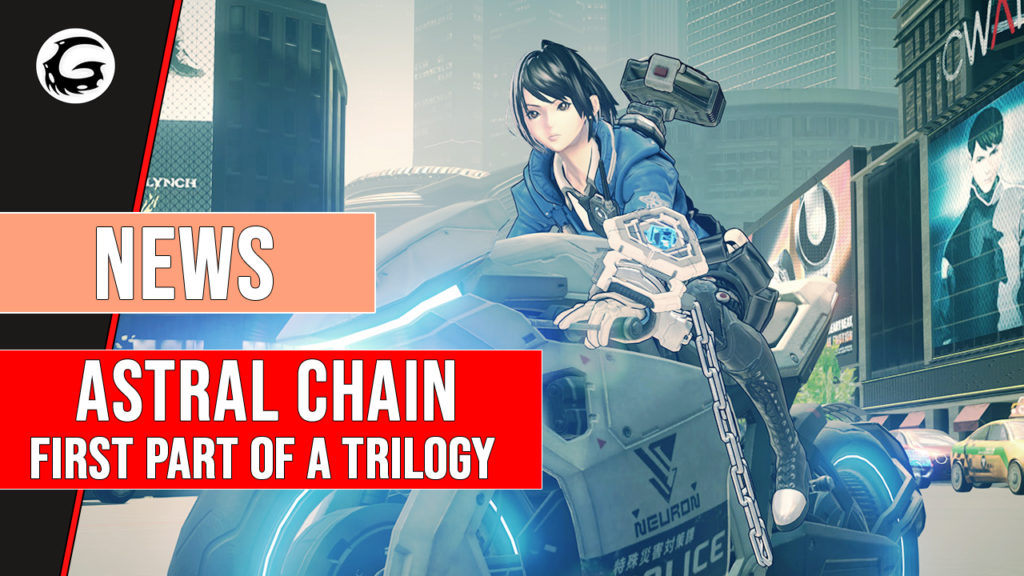 Astral Chain First Part of a Trilogy