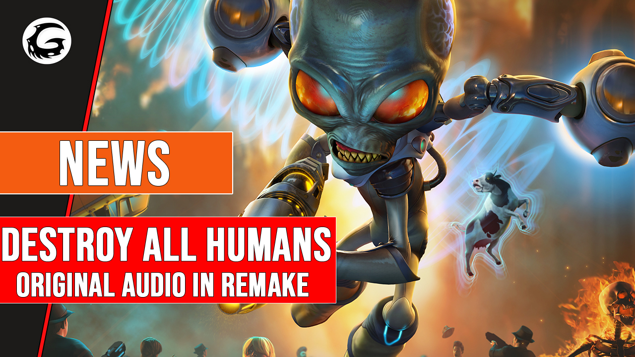 Destroy All Humans Original Audio In Remake