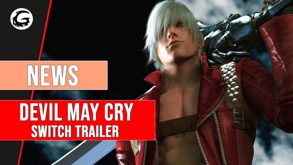 Devil May Cry Switch Trailer