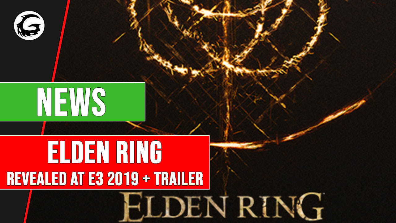Elden Ring Officially Revealed Comes Xbox One And Pc Gaming Instincts