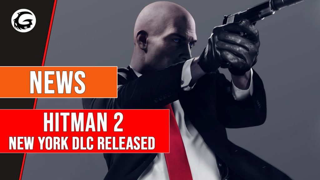 Hitman 2 New York DLC Released