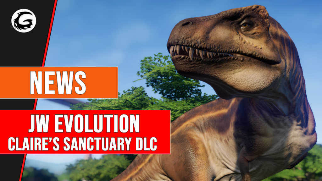 Jurassic World Evolution Claires Sanctuary DLC