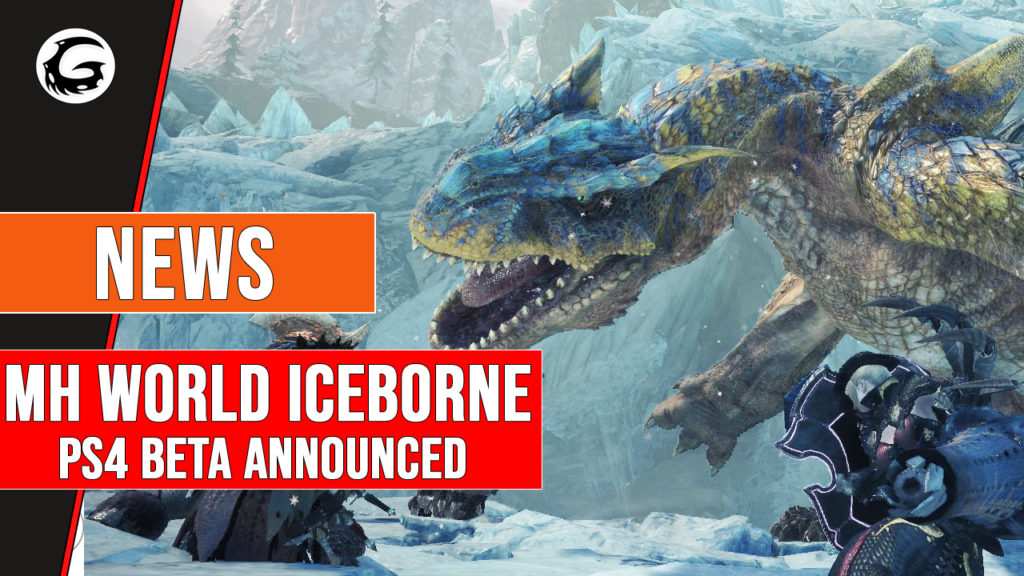Monster Hunter World Iceborne PS4 Beta Announced