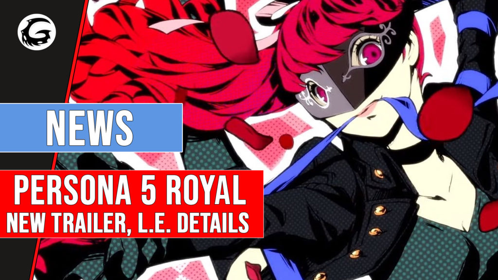 Persona 5 Royal New Trailer Limited Edition Details
