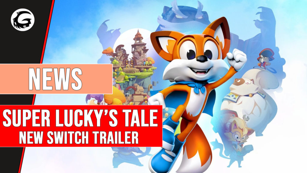 Super Lucky's Tale New Switch Trailer