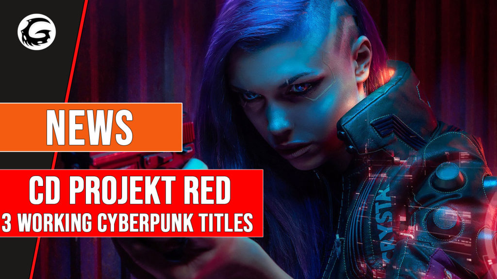 CD Projekt Red 3 Working Cyberpunk Titles