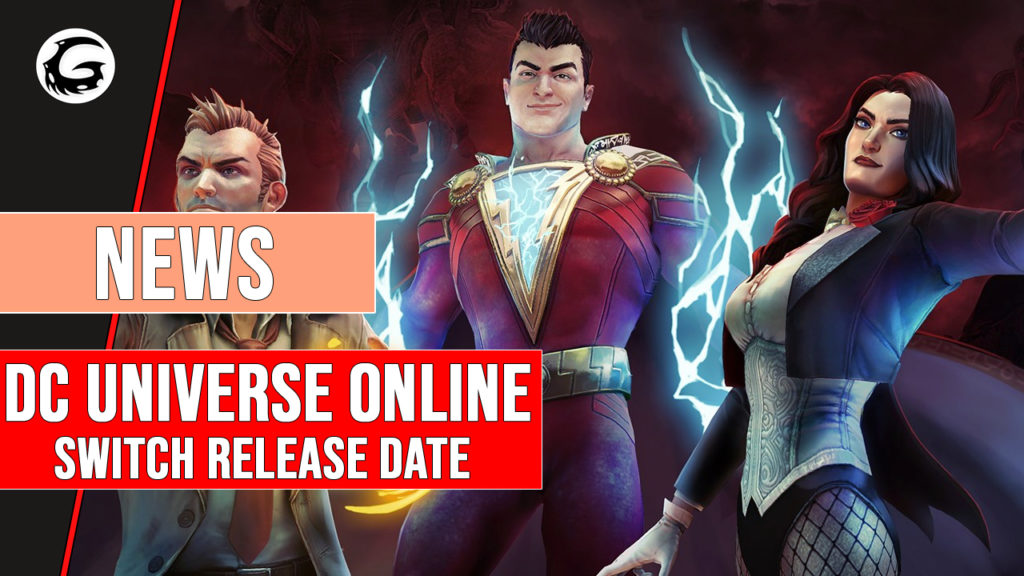 DC_Universe_Online_Switch_Release_Date
